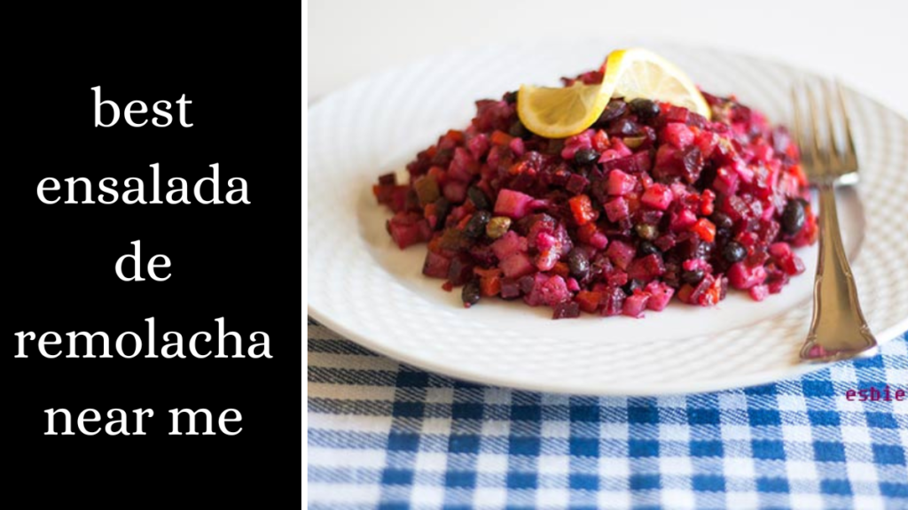 best ensalada de remolacha near me